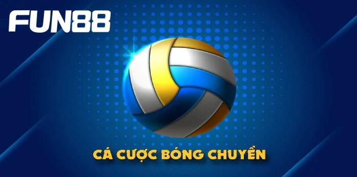 Cách tham gia cá cược bóng chuyền tại nhà cái Fun88 1 Tìm hiểu cá cược bóng chuyền