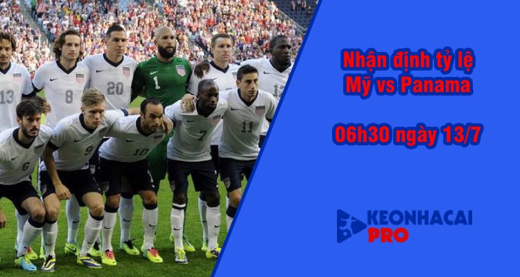 Tỷ lệ kèo nhà cái Mỹ vs Panama, 6h30 ngày 13/7 - Ảnh 2