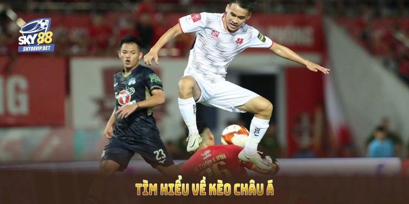 Tìm hiểu về kèo Châu Á đang rất phổ biến trong giới cá cược